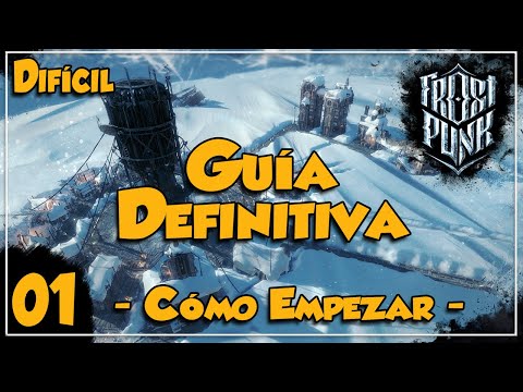 FROSTPUNK | Guía Definitiva - Cómo Empezar | Ep01 | Gameplay Español