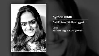 Qatl-E-Aam | Sona Mohapatra | Ayesha Khan (Cover)