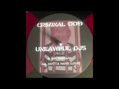Criminal Records 9  - Unlawful DJs  - RGZ   -  Gotta Have Love