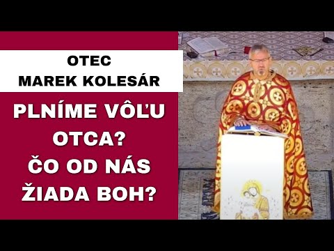 Nikto z nás nie je dokonalý - OTEC MAREK KOLESÁR - HOMÍLIA / KÁZEŇ