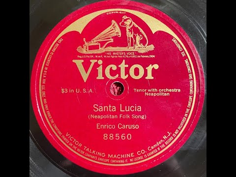 Enrico Caruso "Santa Lucia" (March 20, 1916) Naples, Neapolitan folk song = Song by Teodoro Cottrau