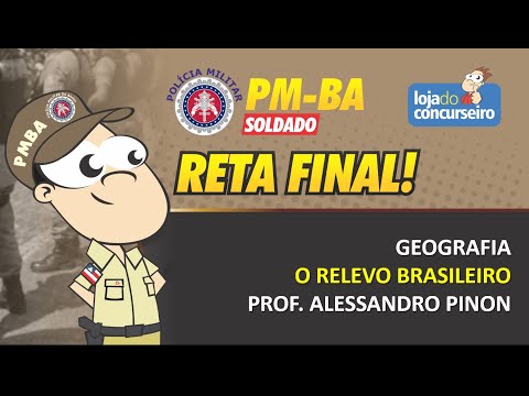 Reta Final PMBA 02 - Geografia - O Relevo Brasileiro - Alessandro Pinon