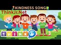 Kindness Song For Kids Kindness ThinkJr Creations