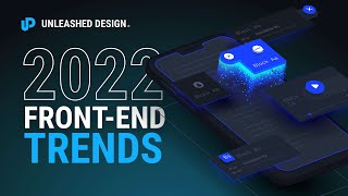 🚀 UI/UX & Front-End Trends 2022