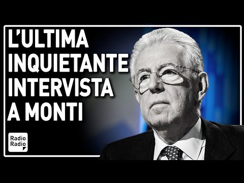 "L'Italia non si è fatta senza spargimenti di sangue" ▷ L'ultima inquietante intervista a Monti