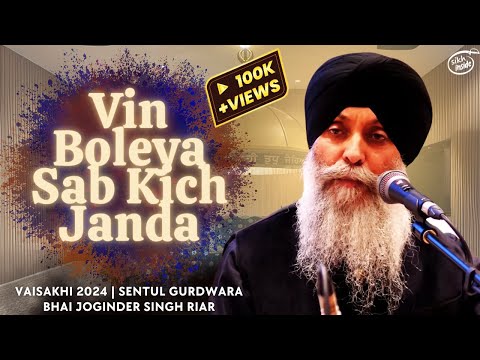 Vin Boleya Sab Kich Janda | Bhai Joginder Singh Riar | Malaysia Semagam