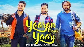 Yaaran Naal Yaari | Kulwinder Billa | Shivjot | Sandeep Brar | New Punjabi Songs 2019 | Gabruu