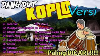 Download lagu DANGDUT KOPLO JAWA   KOPLO KALEM, KOPLO PALING SANTUY, KOPLO SLOW, KOPLO SANTAI 2021 mp3