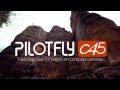 Pilotfly C45 Video #1
