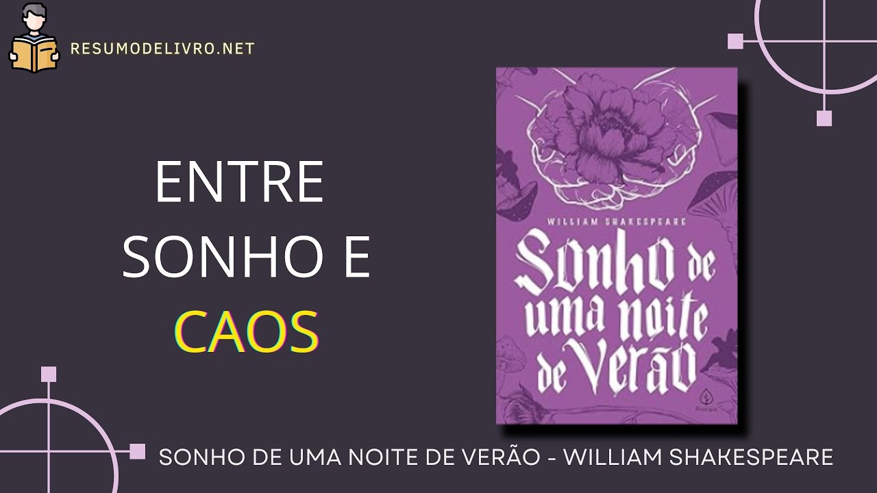 Resumo do livro Sonho de uma Noite de Verão. Autor William Shakespeare