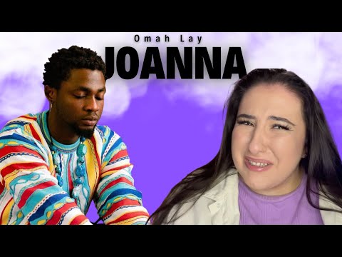 Omah Lay - Joanna 😭🔥 / Just Vibes Reaction