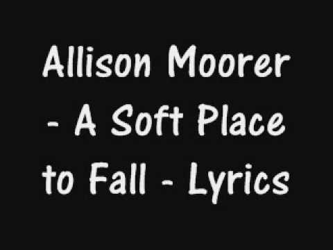 Allison Moorer - A Soft Place To Fall - Lyrics