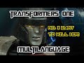 No I Want To Kill Him Transformers One Multilanguage 18 Languages
