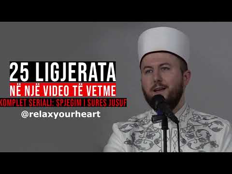 32 orë ligjerata - Komplet seriali në një video të vetme - Spjegim i sures Jusuf