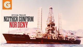 Neither Confirm Nor Deny | Official Trailer