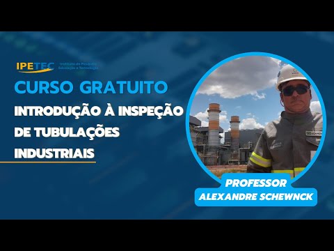 Inspeção de tubulações industriais: introdução completa