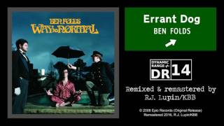 Ben Folds - Errant Dog (Remaster)