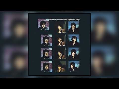 The Dudley Moore Trio - From Beyond the Fringe (Full Album)