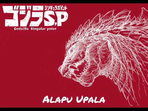 Godzilla Singular Point | Alapu Upala | Song + Choir