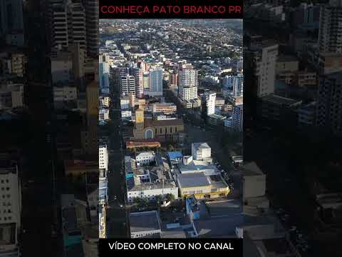 VOCÊ CONHECE PATO BRANCO NO PARANÁ?