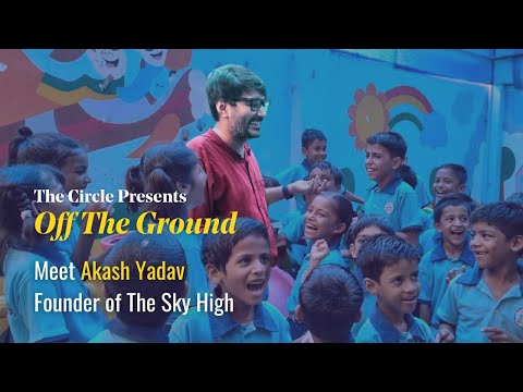 Akash Yadav, The Sky High: Off The Ground - YouTube