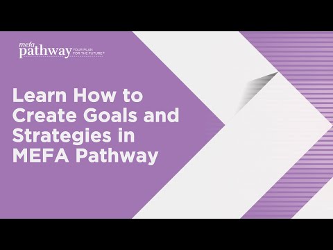 Learn How to Create Goals and Strategies in MEFA Pathway