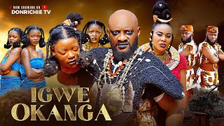 IGWE OKANGA 2025 Yul Edochie Latest Nigerian Epic Nollywood Full Movie Starring Pretty Ella IGWE OKANGA 2025 Yul Edochie Latest Nigerian Epic Nollywood Full Movie Starring Pretty Ella