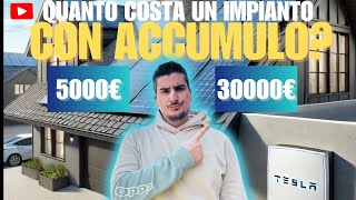 QUANTO COSTA DAVVERO UN IMPIANTO fotovoltaico con ACCUMULO?