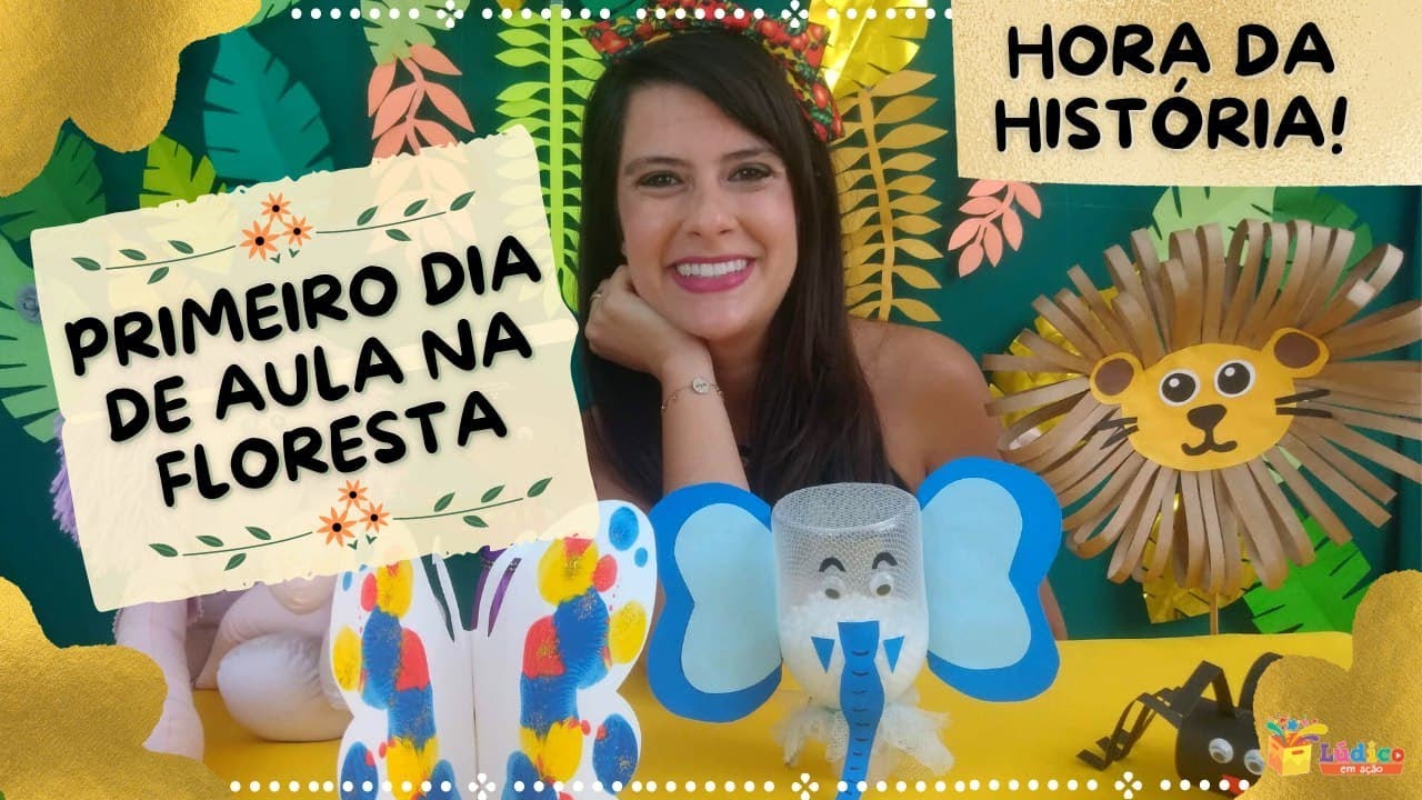 História para Primeiro Dia de Aula na Educação Infantil: Primeiro Dia de Aula na Floresta!