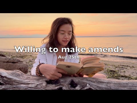 Aug 25th: Willing to make amends - The Language of Letting Go: daily meditations for codependents
