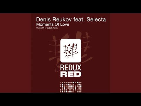 Moments Of Love (Sodality Remix)