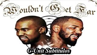 The Game Ft Kanye West - Wouldn’t Get Far (Subtitutlada En Español)