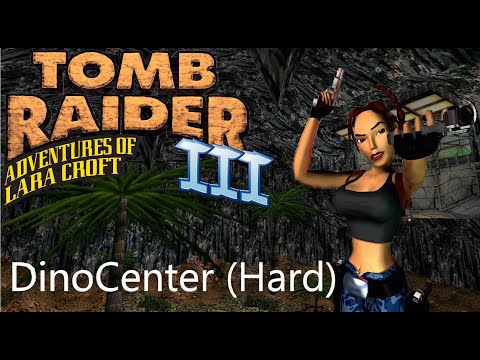 Tomb Raider 3 Custom Level - DinoCenter (Hard) Walkthrough