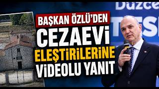 Başkan Özlü’den Cezaevi Eleştirilerine Videolu YanıtBaşkan Özlü’den Cezaevi Eleştirilerine Videolu Yanıt