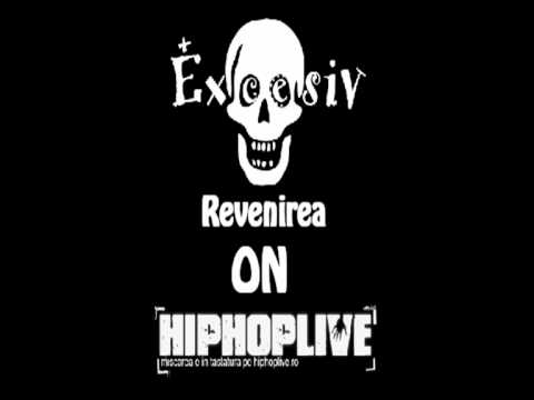 Excesiv-Revenirea on HipHopLive