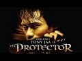 EL PROTECTOR TONY JAA PELÍCULA COMPLETA