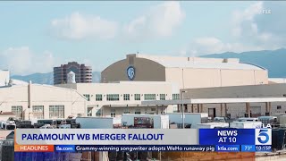 Paramount-Warner Brother merger could result in thousands of lost jobs