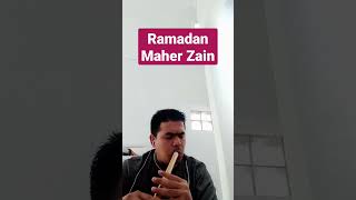 Download lagu Ramadan Maher Zain Cover Suling Kawala / Ney mp3 Download lagu Ramadan Maher Zain Cover Suling Kawala / Ney mp3