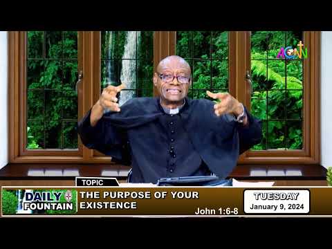 DAILY FOUNTAIN DEVOTIONAL OF JANUARY 9, 2024 - THE VEN. KENNETH E. IKHIDE