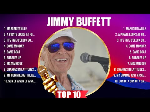 Jimmy Buffett Greatest Hits 2024 Collection - Top 10 Hits Playlist Of All Time