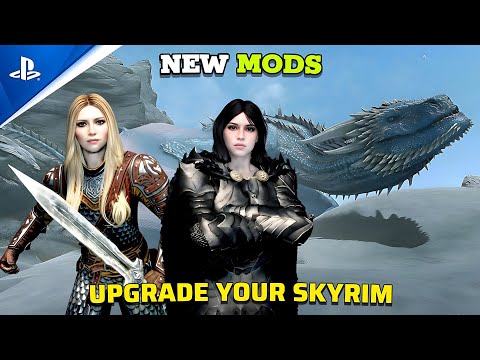 20 Must-Have Upgrade Mods for Skyrim on PS4/PS5, XBOX and PC