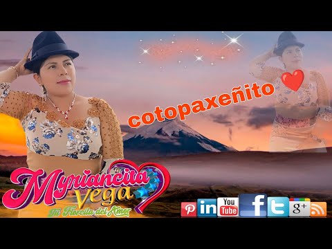Cotopaxeñito ❤️ MYRIANCITA VEGA Tú florecita del amor primicia 2025 