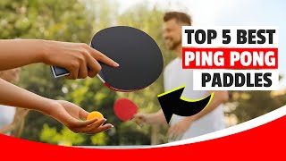 Best Ping Pong Paddles 2025 | Top 5 Table Tennis Rackets for Beginners & Pros