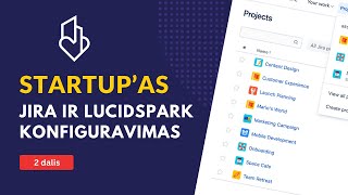 Jira ir LucidSpark aplikacijos
