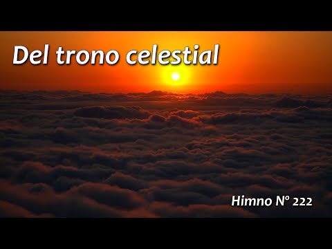 Del trono celestial  Himno 222