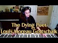 Gottschalk - The Dying Poet Piano Solo | Meditation | Arpejos de saudade