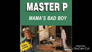 Master-p mama&#39;s bad boy full album