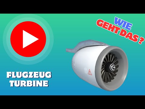 Wie funktioniert eine FLUGZEUGTURBINE