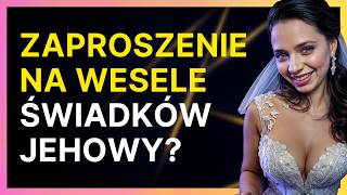 Czego NIE WOLNO robić na ślubie Świadków Jehowy?