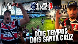 SHITVLOG CORAL #64 PERNAMBUCANO - DECISÃO 1 X 2 SANTA CRUZ